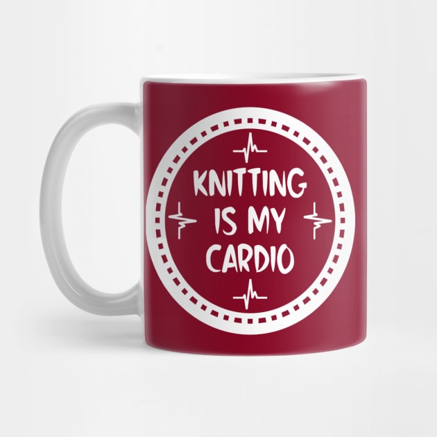 Knitting Is My Cardio by colorsplash